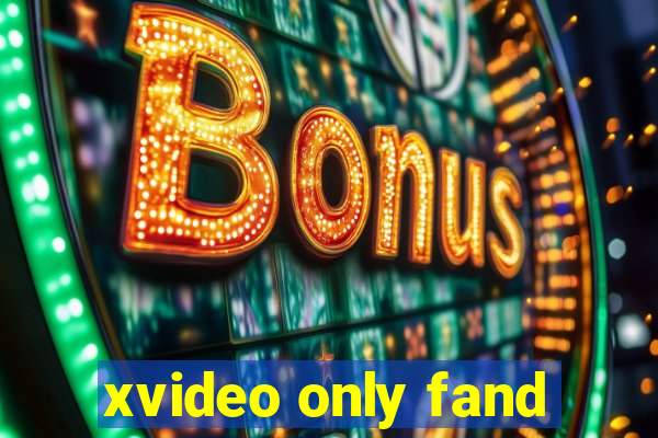 xvideo only fand